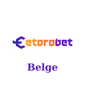 Etorobet Belge